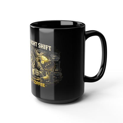 Night Shift Fueled by Coffee Mug