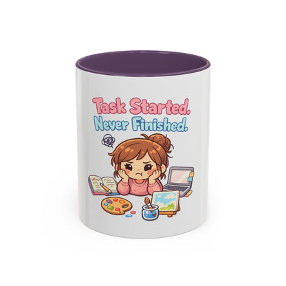 Task Started, Never Finished Mug