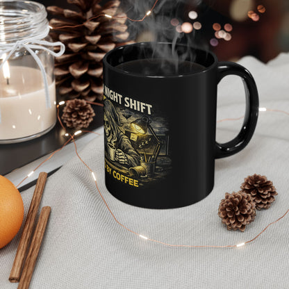 Night Shift Fueled by Coffee Mug