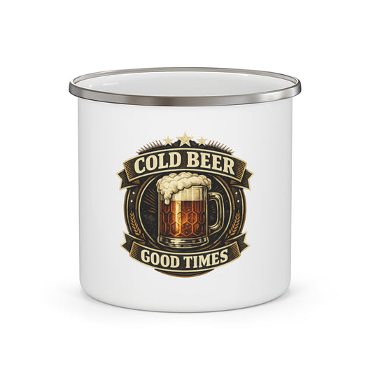 Cold Beer Good Times Enamel Mug