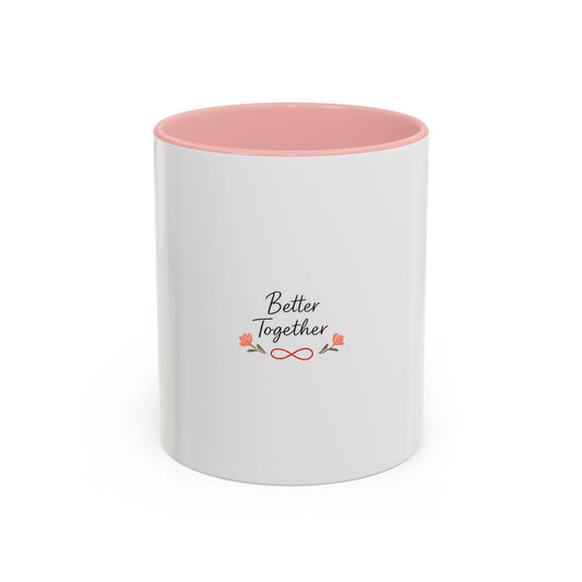 Better Together Minimalist Mug